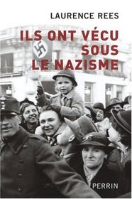 Ils ont vécu sous le nazisme (French Edition)
