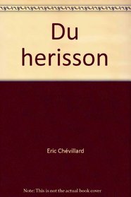 Du Herisson (French Edition)