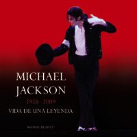 Michael Jackson: 1958-2009 Vida de una leyenda/ 1958-2009 Life of a Legend (Spanish Edition)