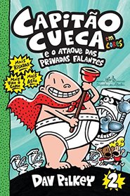Capito Cueca e o Ataque das Privadas Falantes - Volume 2 (Em Portuguese do Brasil)