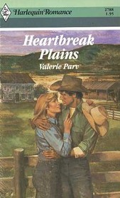 Heartbreak Plains (Harlequin Romance, No 2788)
