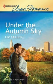 Under the Autumn Sky (Harlequin Superromance, No 1788)