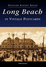 Long Beach in Vintage Postcards (CA) (Postcard History Series)