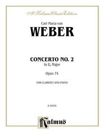 Clarinet Concerto No. 2 in E-Flat Major, Op. 74 (Orch.) (Kalmus Edition)