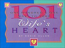 One Hundred  One Ways to Your Husband's Heart/One Hundred  One Ways to Your Wife's Heart
