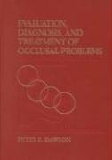 Evaluation, Diagnosis, and Treatment of Occlusal Problems