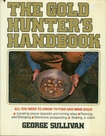 The gold hunter's handbook