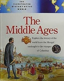 The Middle Ages (Illustrated History of the World)