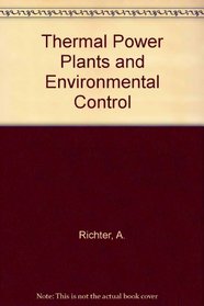 Thermal Power Plants and Environmental Control