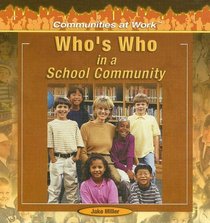 Who's Who in a School Community (Communities at Work)