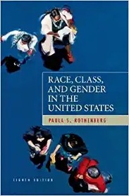 Race, Class, and Gender in the United States: An Integrated Study (8th Edition)