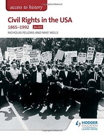 Civil Rights in the USA 1865-1992 (Access to History)
