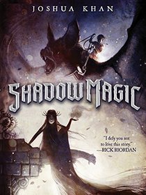Shadow Magic (Shadow Magic, Bk 1)