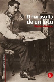 El manuscrito de un loco (Biblioteca Charles Dickens) (Volume 3) (Spanish Edition)