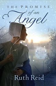 The Promise of an Angel (Heaven On Earth, Bk 1)