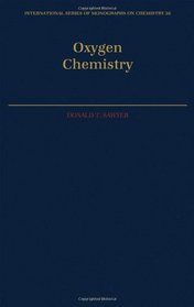 Oxygen Chemistry (International Series of Monographs on Chemistry)