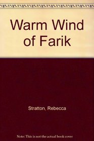The Warm Wind of Farik
