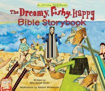 The Dreamy, Fishy, Happy Bible Storybook (End Series the)