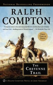 Ralph Compton The Cheyenne Trail (Ralph Compton Western Series)