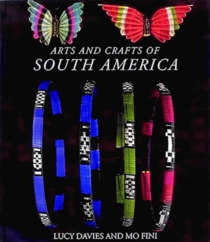 Arts and Crafts of South America (Arts & Crafts)