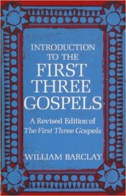 Introduction to the First Three Gospels