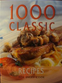 1000 Classic Recipes for Every Cook