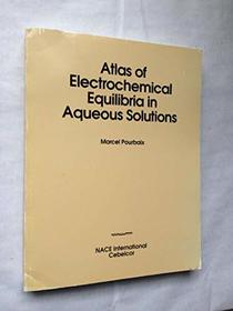 Atlas of Electrochemical Equilibria in Aqueous Solutions