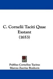 C. Cornelii Taciti Quae Exstant (1653) (Latin Edition)