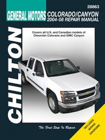 General Motors Chevrolet Colorado/Canyon 2004-2008 Repair Manual (Chilton's Total Car Care)
