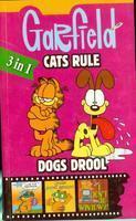 Garfield 3 in 1 Cats Rule Dogs Drool