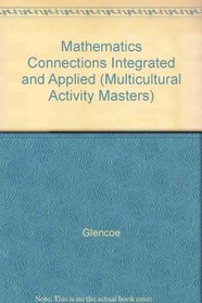 Mathematics Connections Integrated and Applied (Multicultural Activity Masters)