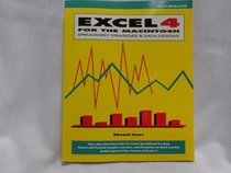Excel 4 for the Macintosh: Spreadsheet Solutions and Data Designs