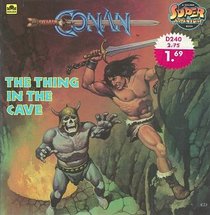 Conan: The Thing in the Cave (Golden Super Adventure Book)
