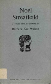 Noel Streatfeild (B.H.Monograph)