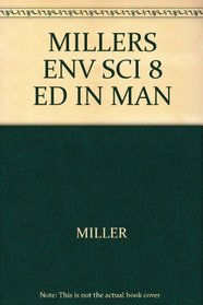 MILLERS ENV SCI 8 ED IN MAN