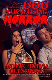 666 Hair-Raising Horror Movie Trivia Questions