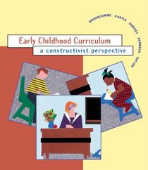 Early Childhood Curriculum: A Constructivist Perspective