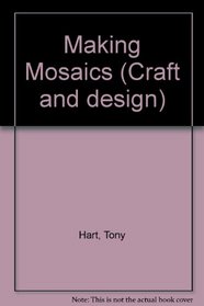 Making Mosaics (Craft and design)