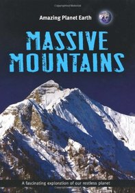 Massive Mountains (Amazing Planet Earth)