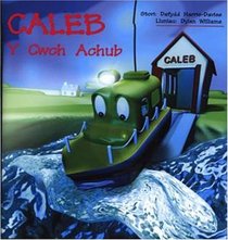 Caleb Y Cwch Achub