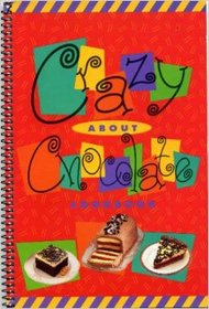 Crazy About Chocolate Cookbook