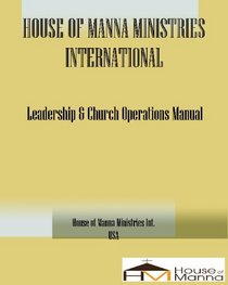 House Of Manna Leadership Manual