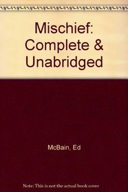 Mischief: Complete & Unabridged