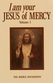 I Am Your Jesus of Mercy - Yo Soy Tu Jesus De Misericordia: Sept. 1988 - Sept. 1989 (I Am Your Jesus of Mercy)