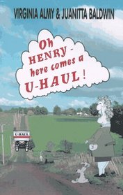 Oh Henry - Here Comes a U-Haul