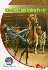 Ein Pferd um jeden Preis (Swift Horse) (Mustang Mountain, Bk 8) (German Edition)