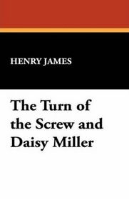 The Turn of the Screw & Daisy Miller (Large Print)
