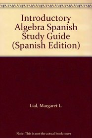 Introductory Algebra Spanish Study Guide (Spanish Edition)