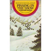 Pissing in the Snow & Other Ozark Folk Tales