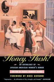 Honey, Hush!: An Anthology of African American Women's Humor